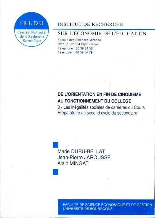 De l'orientation en fin de cinquième au fonctionnement du collège Tome III - Marie Duru-Bellat