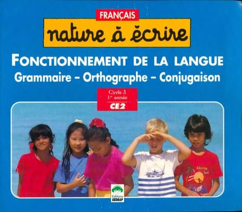 Fonctionnement de la langue CE2 - serge Boëche